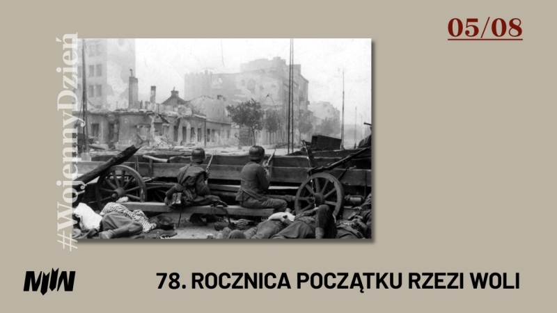 #WojennyDzień - 78. rocznica początku Rzezi Woli