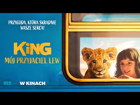 KING: MÓJ PRZYJACIEL LEW