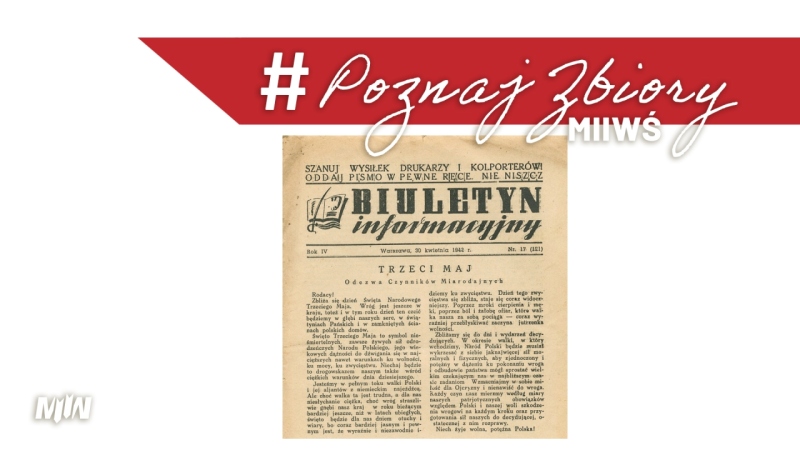Cykl #PoznajZbioryMIIWŚ - „Biuletyn Informacyjny” Polskiego Państwa Podziemnego