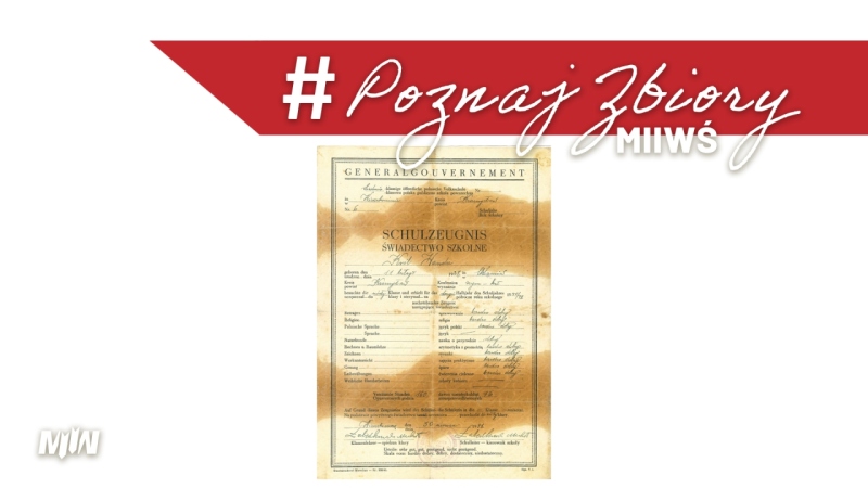 Cykl #PoznajZbioryM2WŚ - świadectwo szkolne z 1941 roku