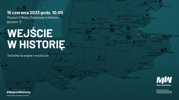 „WEJŚCIE W HISTORIĘ” - prezentacja techniki na wojnie i w kulturze