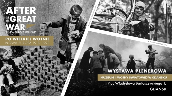 „Po Wielkiej Wojnie. Nowa Europa 1918–1923” - międzynarodowa wystawa w M2WŚ