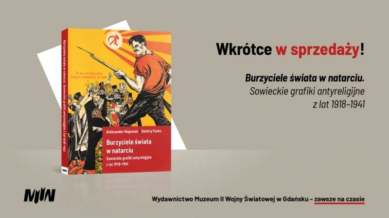 Zapowiedź Wydawnictwa MIIWŚ: Burzyciele świata w natarciu. Sowieckie grafiki antyreligijne z lat 1918–1941 
