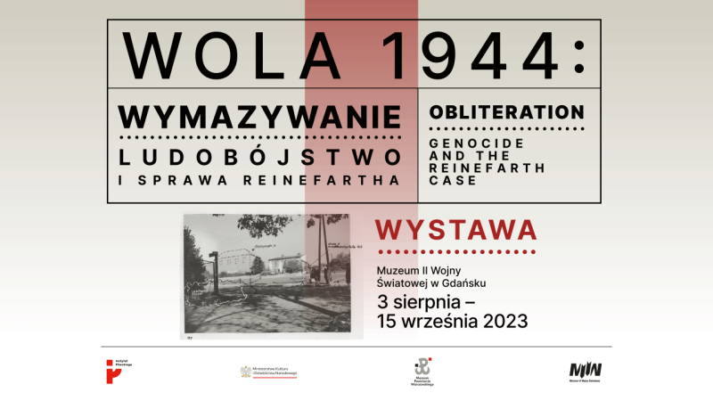 Wernisaż wystawy "Wola 1944. Wymazywanie. Ludobójstwo i sprawa Reinefartha"