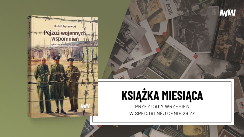 Książka września – Rudolf Fryszowski, "Pejzaż wojennych wspomnień. Zapiski majora Wojska Polskiego z czasów niewoli 1939–1945"