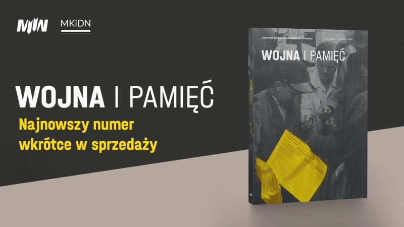 „Wojna i Pamięć. Czasopismo Muzeum II Wojny Światowej w Gdańsku” 2022, nr 4