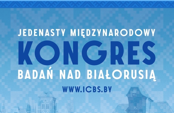 XI Międzynarodowy Kongres Badań nad Białorusią 