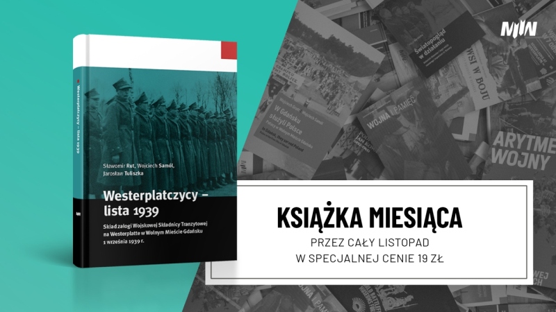 Książka listopada – Westerplatczycy – lista 1939. Skład załogi Wojskowej Składnicy Tranzytowej na Westerplatte w Wolnym Mieście Gdańsku 1 września 1939 r.