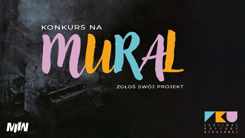 Konkurs na projekt muralu promującego Festiwal Kultury Utraconej