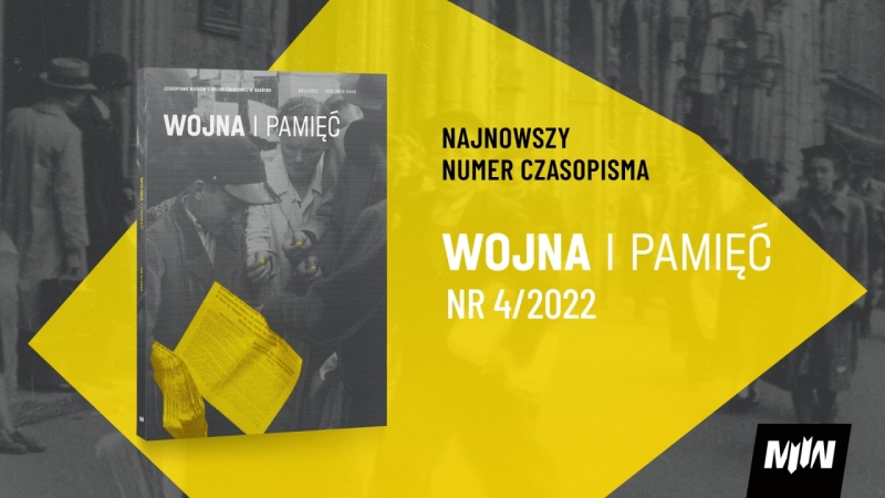 Nowość wydawnicza MIIWŚ: „Wojna i Pamięć. Czasopismo Muzeum II Wojny Światowej w Gdańsku”, 2022, nr 4