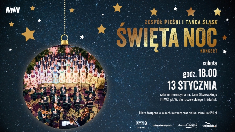 Koncert kolęd Zespołu Pieśni i Tańca „Śląsk” pt.: „Święta Noc”