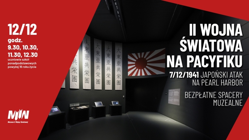 Spacery muzealne (12/12) | 7 grudnia 1941 r. – japoński atak na Pearl Harbor.  II wojna światowa na Pacyfiku