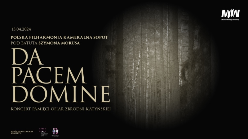 DA PACEM DOMINE - koncert pamięci ofiar zbrodni katyńskiej