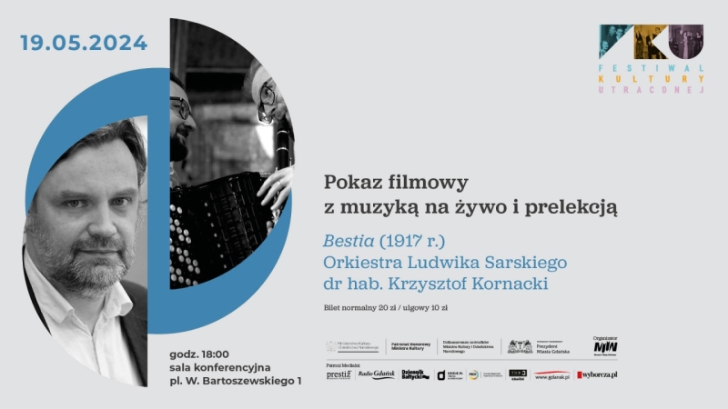 Pokaz filmu „Bestia” z muzyką na żywo oraz prelekcją - III edycja Festiwalu Kultury Utraconej