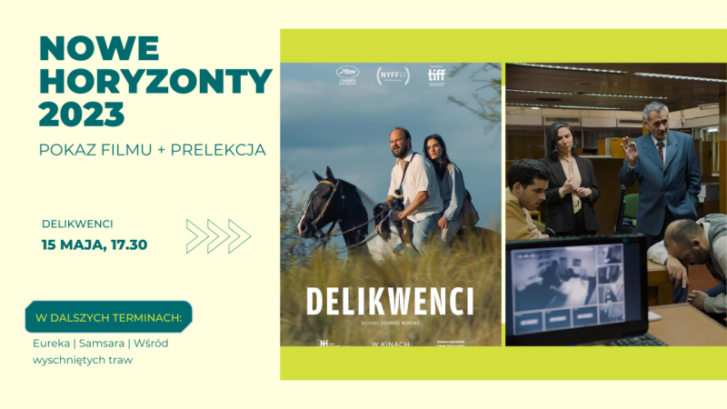 NOWE HORYZONTY 2023: Pokaz filmu "Delikwenci" + prelekcja