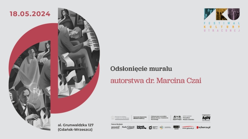 Odsłonięcie muralu promującego III edycję Festiwalu Kultury Utraconej