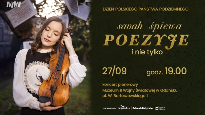 "sanah śpiewa Poezyje i nie tylko” - koncert upamiętniający powstanie Polskiego Państwa Podziemnego