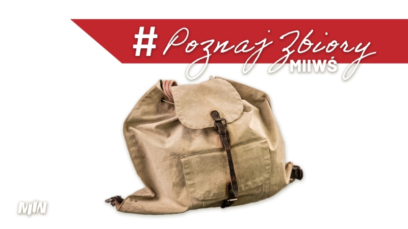 The #DiscoverMSWWCollections Series – A Backpack Sewn During the Warsaw Uprising for Fire Victims