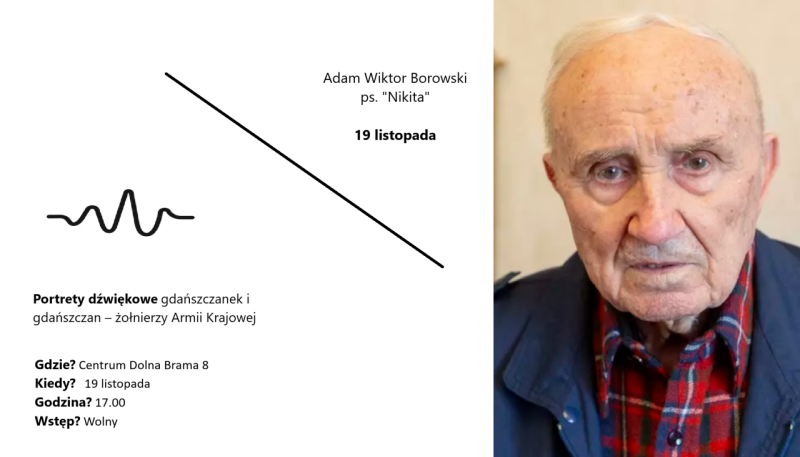 Portrety dźwiękowe gdańszczanek i gdańszczan – żołnierzy Armii Krajowej