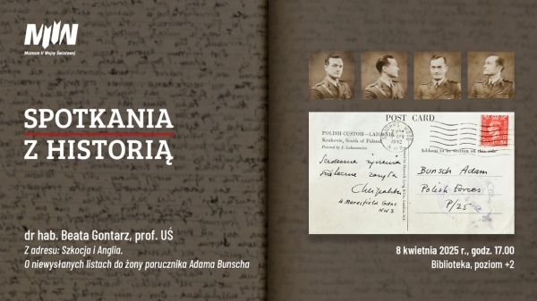 „Spotkania z historią” - prof. dr hab. Beata Gontarz „Z adresu: Szkocja i Anglia. O niewysłanych listach do żony porucznika Adama Bunscha”