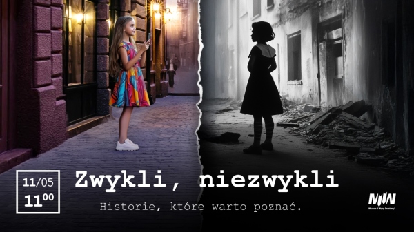 Spacer po wystawie głównej śladami "Zwykłych - niezwykłych" bohaterów