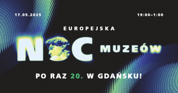 EUROPEAN NIGHT OF MUSEUMS 2025 at MIIWW and WESTERPLATTE