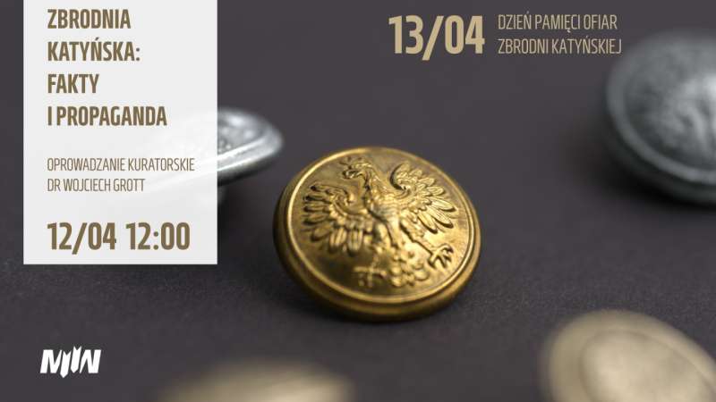 Oprowadzanie kuratorskie z okazji 85. rocznicy zbrodni katyńskiej