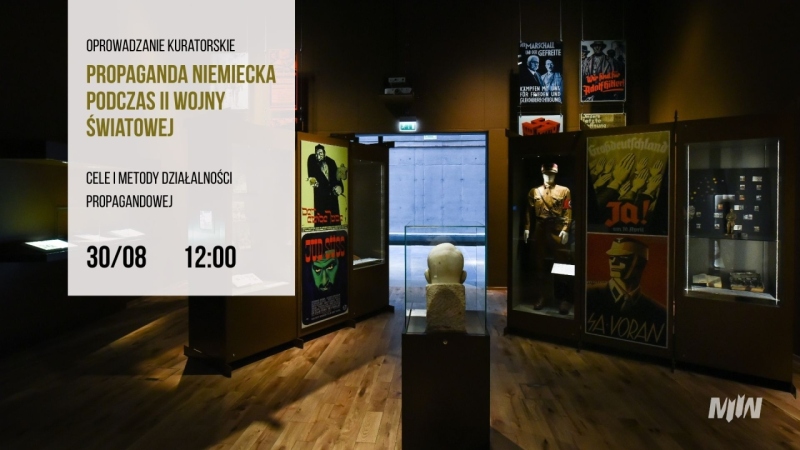 Oprowadzanie kuratorskie: Propaganda niemiecka podczas II wojny światowej