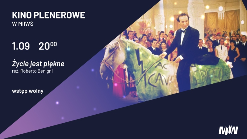 Kino plenerowe w MIIWŚ - „Życie jest piękne”