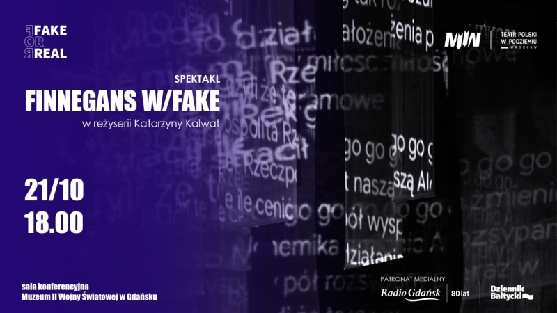 Spektakl „Finnegans W/Fake”