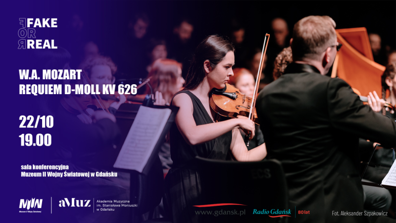 „FAKE FOR REAL”- W.A. MOZART – REQUIEM D-MOLL KV 626