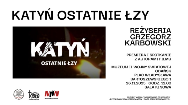 Pokaz filmu "Katyń. Ostatnie łzy" i spotkanie z autorami